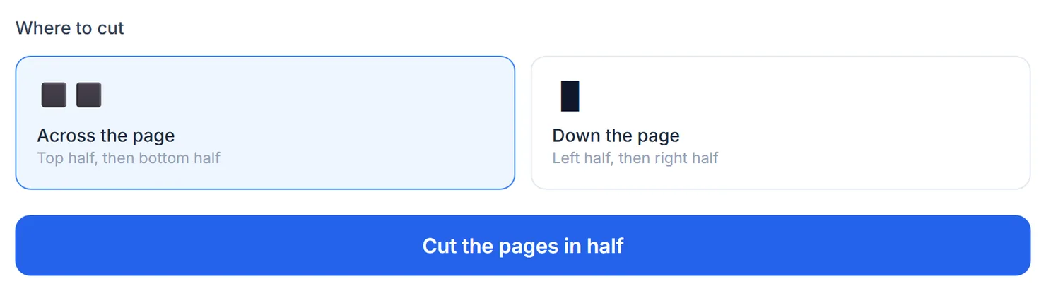 Choose whether to cut across the middle or down the middle.